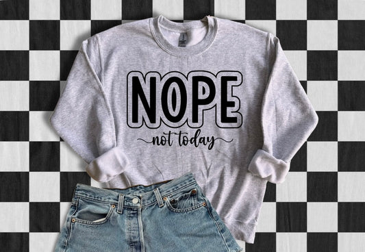 Nope Not Today