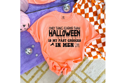 The Only Thing Scarier Than Halloween Is My Past Choice In Men